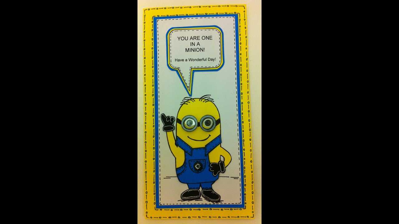 One In A Minion Birthday Card Tutorial (Email Me For Free Template) Within Minion Card Template