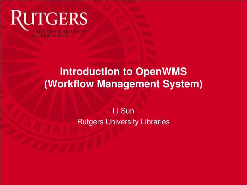 Ppt – Introduction To Openwms (Workflow Management System With Regard To Rutgers Powerpoint Template