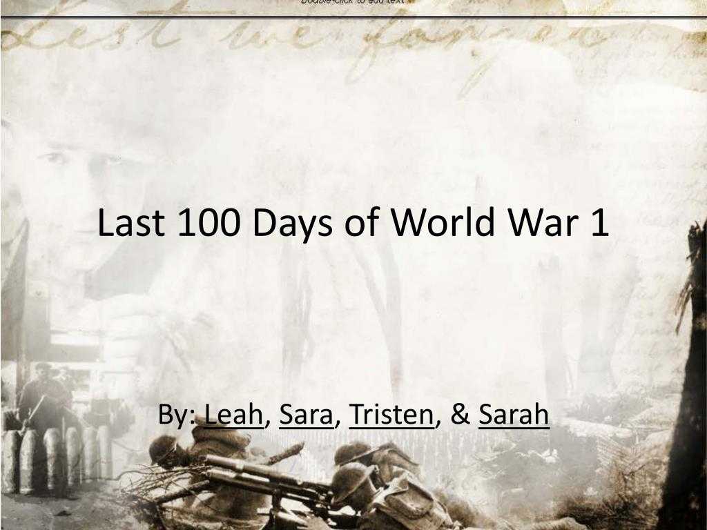 Ppt – Last 100 Days Of World War 1 Powerpoint Presentation Regarding World War 2 Powerpoint Template